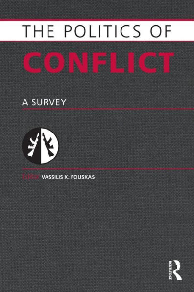 Politics of Conflict: A Survey / Edition 1