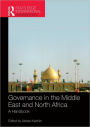 Governance in the Middle East and North Africa: A Handbook / Edition 1