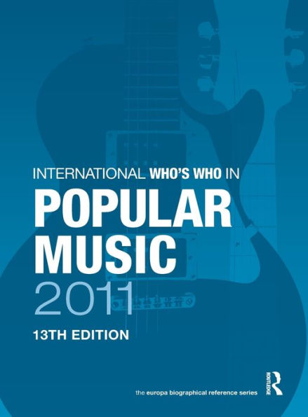 International Who's Who in Popular Music 2011