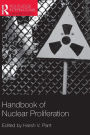 Handbook of Nuclear Proliferation / Edition 1