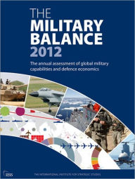 Title: The Military Balance 2012, Author: Iiss