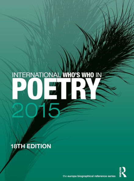 International Who's Who in Poetry 2015 / Edition 18