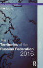 The Territories of the Russian Federation 2016 / Edition 17