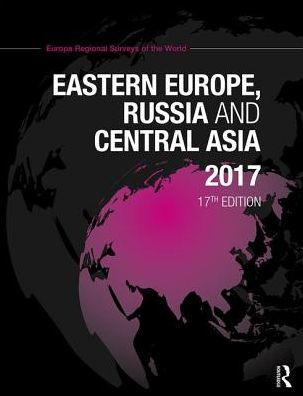 Eastern Europe, Russia and Central Asia 2017 / Edition 17