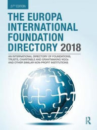 Title: The Europa International Foundation Directory 2018, Author: Europa Publications