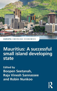 Title: Mauritius: A successful Small Island Developing State / Edition 1, Author: Boopen Seetanah