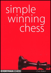 Title: Simple Winning Chess, Author: Chris Baker