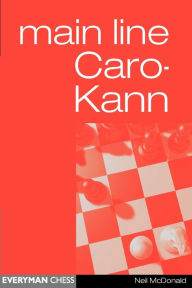 Title: Caro-Kann Main Line, Author: Neil McDonald