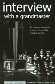 Title: Interview with a Grandmaster, Author: Aaron Summerscale