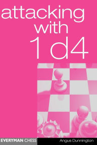 Title: Attacking with 1d4, Author: Angus Dunnington