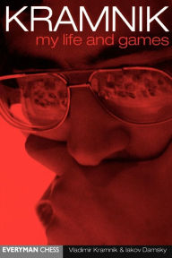 Title: Kramnik: My Life & games, Author: Vladimir Kramnik