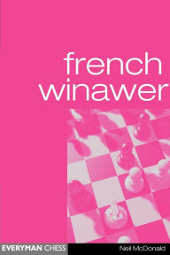 Title: French Winawer, Author: Neil McDonald