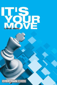 Title: It's Your Move, Author: Chris Ward