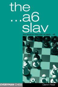 Title: Slav: The Tricky and Dynamic Lines with a...6, Author: Glenn Flear