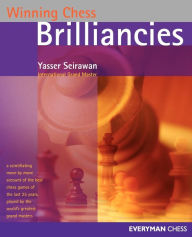 Title: Winning Chess Brilliancies, Author: Yasser Seirawan