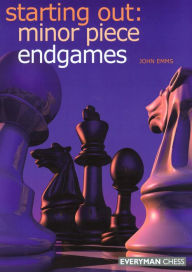 Title: Starting Out: Minor Piece Endgames, Author: John Emms