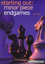Title: Starting Out: Minor Piece Endgames, Author: John Emms