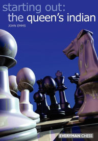 Title: Starting Out: The Queen's Indian, Author: John Emms