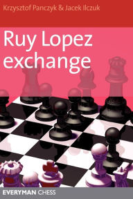 Title: Ruy Lopez Exchange, Author: Krzysztof Panczyk