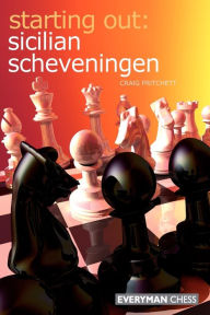 Title: Starting Out: Sicilian Scheveningen, Author: Craig Pritchett