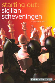 Title: Starting Out: Sicilian Scheveningen, Author: Craig Pritchett