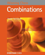 Title: Winning Chess Combinations, Author: Yasser Seirawan