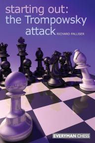 Title: Starting Out: The Trompowsky Attack, Author: Richard Palliser