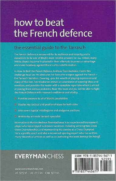 How to Beat the French Defense: The Essential Guide To The Tarraasch