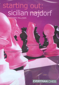 Title: Starting Out: Scilian Najdorf, Author: Richard Palliser