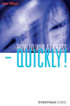 Alternative view 1 of How to Win at Chess - Quickly!