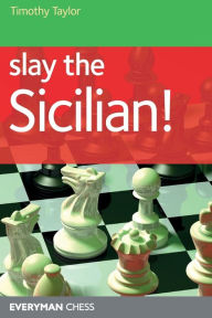 Title: Slay the Sicilian!, Author: Timothy Taylor