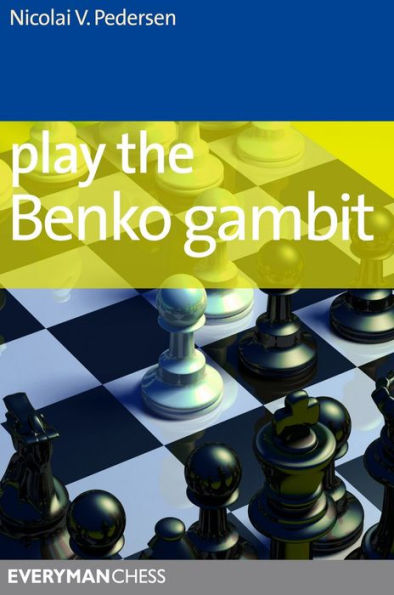 Play the Benko Gambit