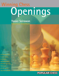 Title: Winning Chess Openings, Author: Yasser Seirawan