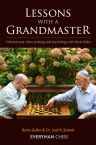 Title: Lessons with a Grandmaster: Enhance Your Chess Strategy and Psychology with Boris Gulko, Author: Boris Gulko