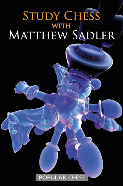 Study Chess with Matthew Sadler