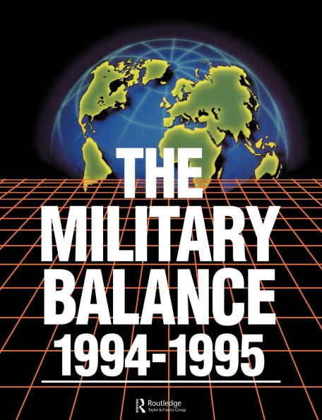 The Military Balance 1994-1995 / Edition 94