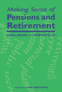 Making Sense of Pensions and Retirement
