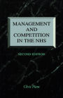 Management and Competition in the NHS / Edition 1