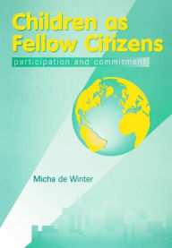 Title: Children: Fellow Citizens / Edition 1, Author: Micha De Winter