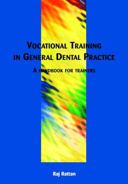 Vocational Training General Dental Practice: The Handbook for Trainers