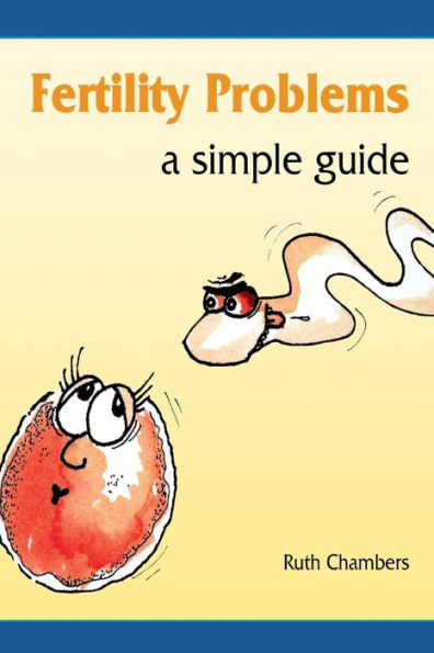 Fertility Problems: A Simple Guide / Edition 1