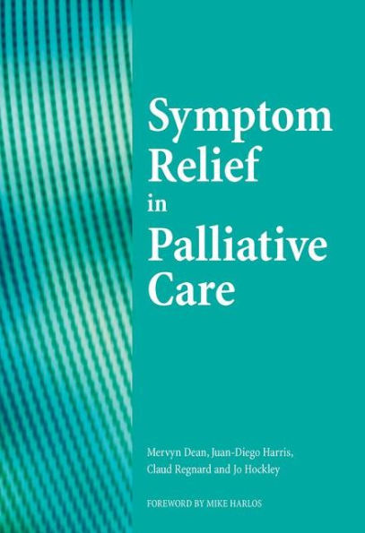 Sympton Relief in Palliative Care / Edition 1