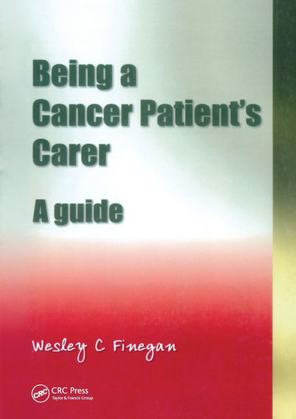 Being A Cancer Patient's Carer: Guide