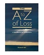 Title: The A-Z of Loss: The Handbook for Health Care, Author: Elizabeth Bell