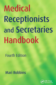 Title: Medical Receptionists and Secretaries Handbook / Edition 1, Author: Mari Robbins