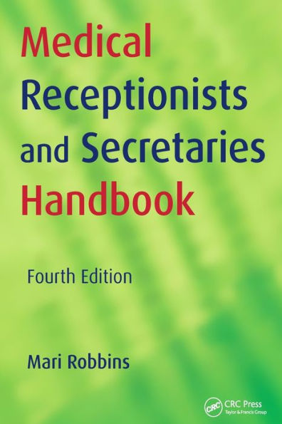 Medical Receptionists and Secretaries Handbook / Edition 1