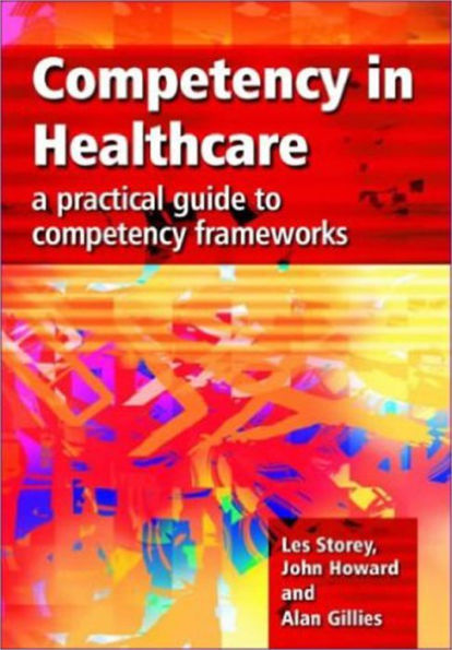 Competency Healthcare: A Practical Guide to Frameworks