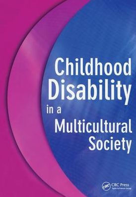 Childhood Disability in a Multicultural Society / Edition 1