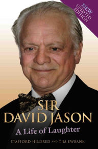 Title: Sir David Jason: A Life of Laughter, Author: Stafford Hildred