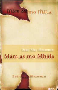 Title: Mám as mo Mhála, Author: Seán Mac Meanman